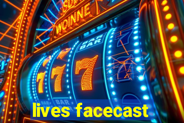 lives facecast